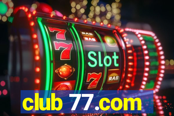 club 77.com